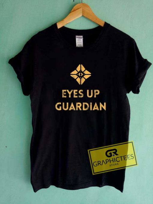 Eyes Up Guardian Graphic Tee Shirts