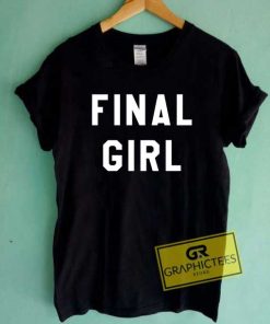 Final Girl T Shirt