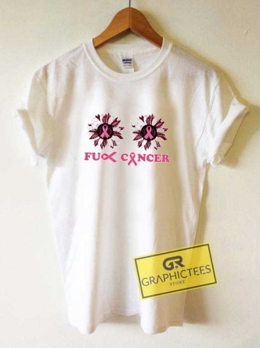 Fuck Cancer Flower Tee Shirts