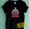 Funny Pussy Slayer Graphic Tee Shirts