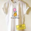 Gudetama Its My Birthday Tee Shirts