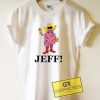 Hashtag Jeffwecan Tee Shirts
