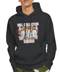 Bill Collector Squad Penguin Meme Funny Shirt 7 Hoodie Black Bill Collector Squad Penguin Meme Funny Shirt