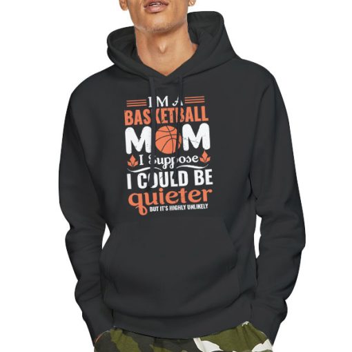 Hoodie Black Funny Basketball Mom Shirt Designs