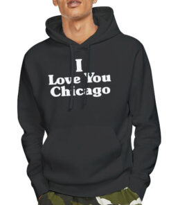Hoodie Black Letter Logo I Love You Chicago
