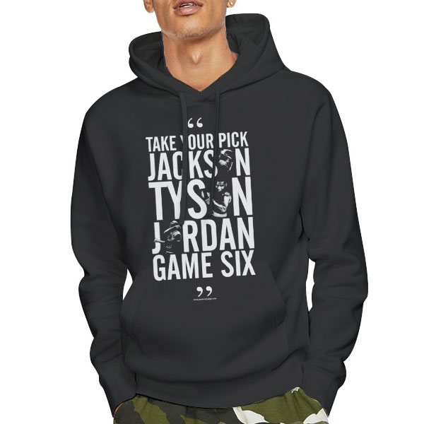 Take Your Pick Jackson Tyson Jordan Game 6 Shirt 3 Hoodie Black Take Your Pick Jackson Tyson Jordan Game 6