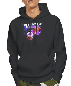 Hoodie Black That's a Awful Lot of Wockesha Shirt