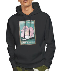 Hoodie Black Your Butt Napkins My Lady Lickatongue