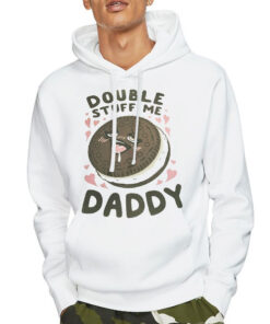Hoodie White Anime Joke Oreo Girl Double Stuff Me Daddy Shirt