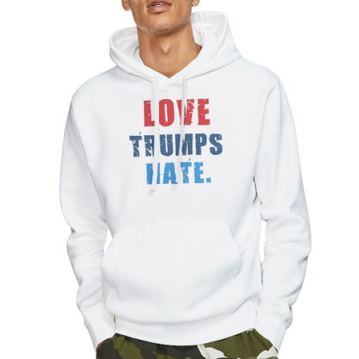 Hoodie White Anti Trump Love Trumps Hate Sweatshirt