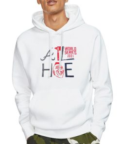 Hoodie White Atlanta Braves Hoe World Series Atl Hoe Shirt