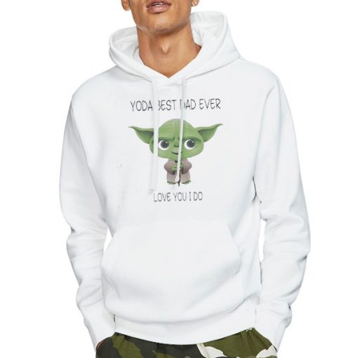 Hoodie White Yoda Best Dad Ever Sweatshirt
