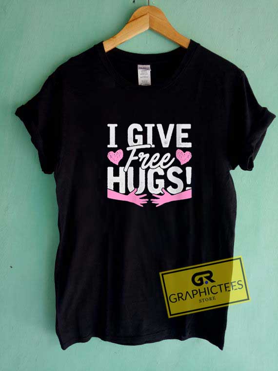 I Give Free Hugs Tee Shirts 1 I Give Free Hugs Tee Shirts