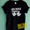 Joe Buck Yourself Tee Shirts 7 Joe Buck Yourself Tee Shirts