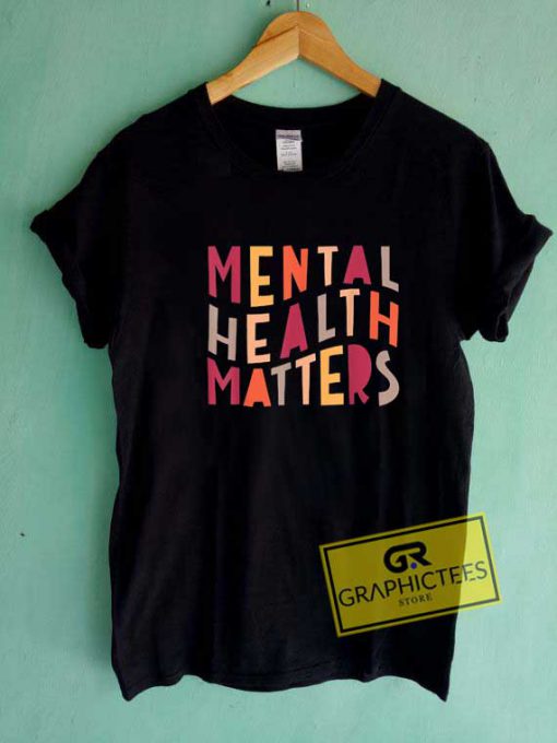 Mental Health Matters Colour Tee Shirts