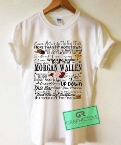 Morgan Wallen Lyrics T Shirt