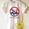 No Bozo Cartoon Meme Tee Shirts 5 No Bozo Cartoon Meme Tee Shirts