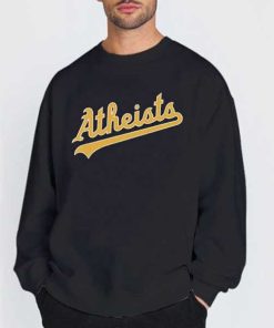 Oakland Atheists T Shirt 6 Sweatshirt black Oakland Atheists