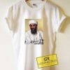 Osama Bin Bradley Poster Tee Shirts