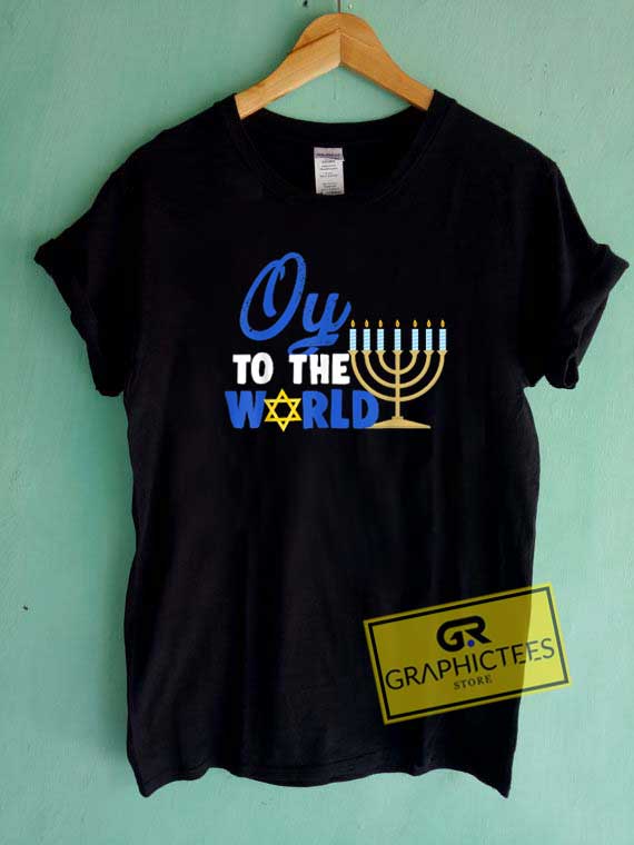 Oy To The World Graphic Tee Shirts Graphictees
