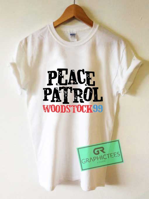 peace patrol woodstock 99 shirt