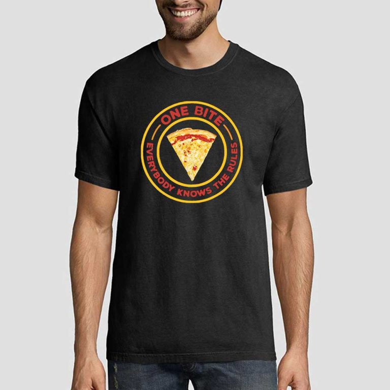 Pizza Slice One Bite Everyone Knows the Rules Shirt Cheap