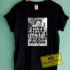 Poster Never Trust A Junkie Tee Shirts 