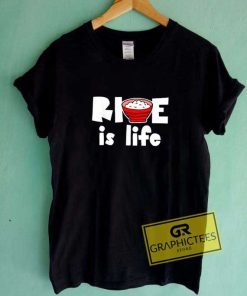 Rice is Life Meme Tee Shirts