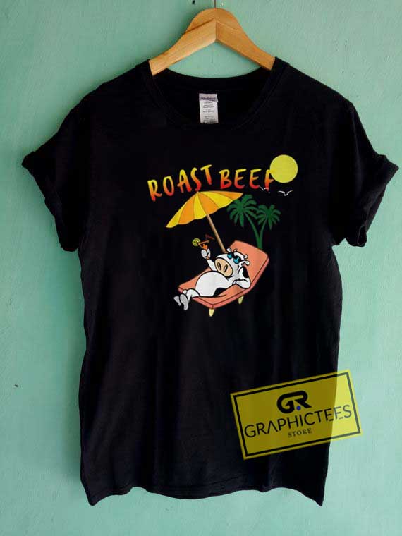 Roast Beef Summer Tee Shirts Graphictees