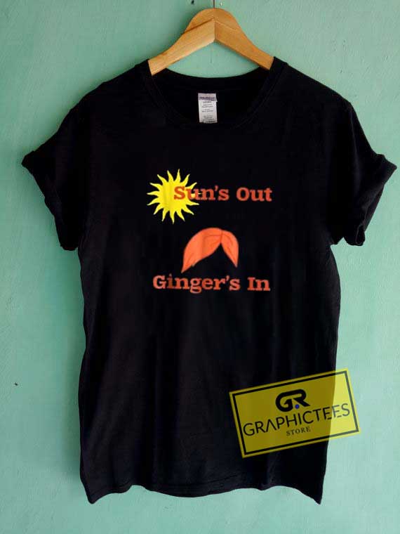 Suns Out Gingers Out Tee Shirts 1 Suns Out Gingers Out Tee Shirts