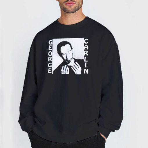 Sweatshirt Black It Only Hurts George Carlin T Shirt