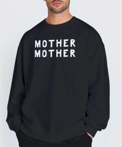 Sweatshirt Black Mother Mother Merch Oh My S Shirt