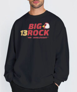MrIrrelevant Big 13 Rock Bajookieland Shirt 4 Sweatshirt Black MrIrrelevant Big 13 Rock Bajookieland