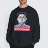 Rocketman Kim Jong Un Sweatshirt