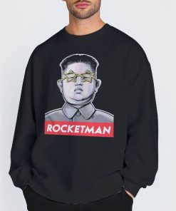 Rocketman Kim Jong Un Sweatshirt