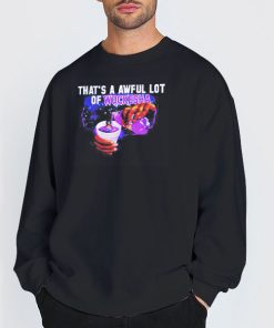 Sweatshirt Black That's a Awful Lot of Wockesha Shirt