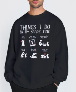 Sweatshirt Black Things I Do in My Spare Time Rabbit
