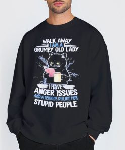 Walk Away I'm a Grumpy Old Lady Sweatshirt