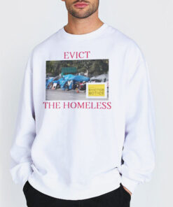 Sweatshirt white Eviction Notice Evict the Homeless