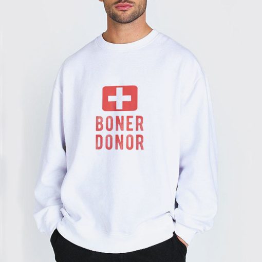 Sweatshirt white Funny Donor Boner Meme Shirt