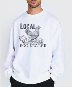 Sweatshirt white Funny Graphic Local Egg Dealer