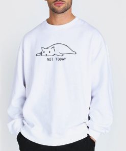Funny Lazy Not Today Cat Sweatshirt