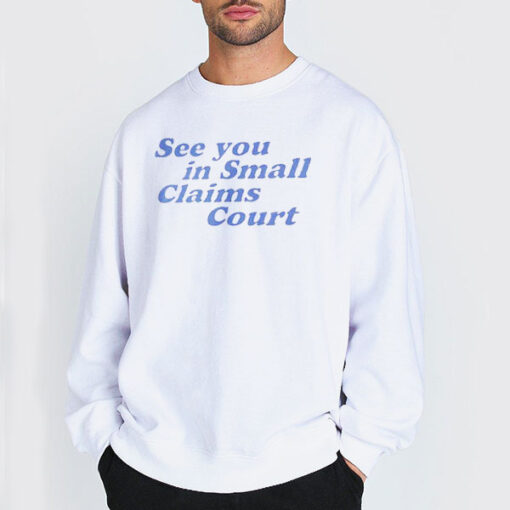 Funny Quotes See You in Small Claims Court