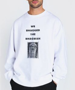 Sweatshirt white Funny We Bagged the Bhagwan Shirt