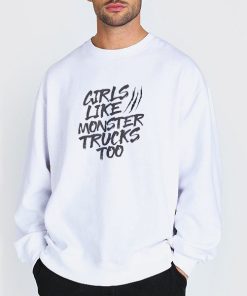 Sweatshirt white Girls like Monster Truks Too Grave Digger Shirt