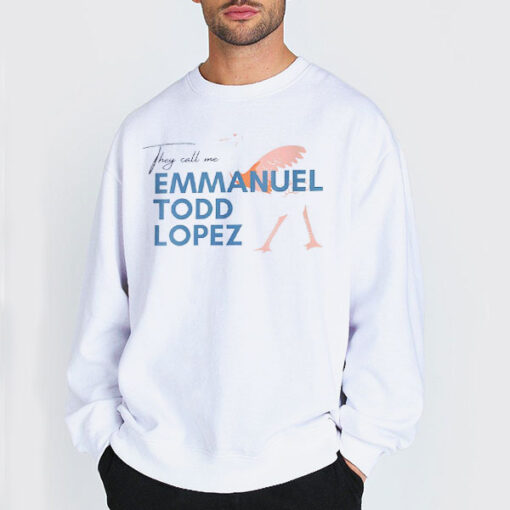 Sweatshirt white They Call Me Emmanuel Todd Lopez Shirt