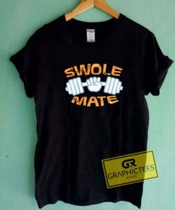 Swolemate Meme Tee Shirts