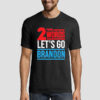 Classic Political Two Words Lets Go Brandon Shirt