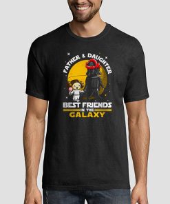 Friends In The Galaxy Daddy Daughter Star Wars Shirts