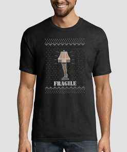 T shirt Black Funny Xmas Fragile Leg Lamp Sweatshirt